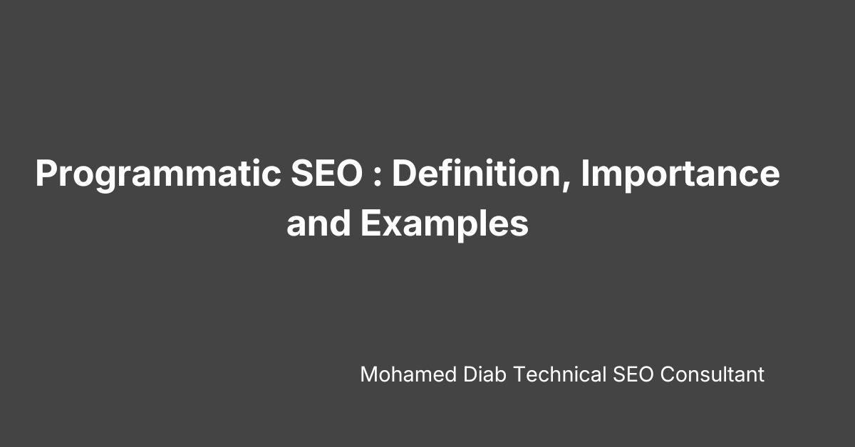 Programmatic SEO : Definition, Importance and Examples